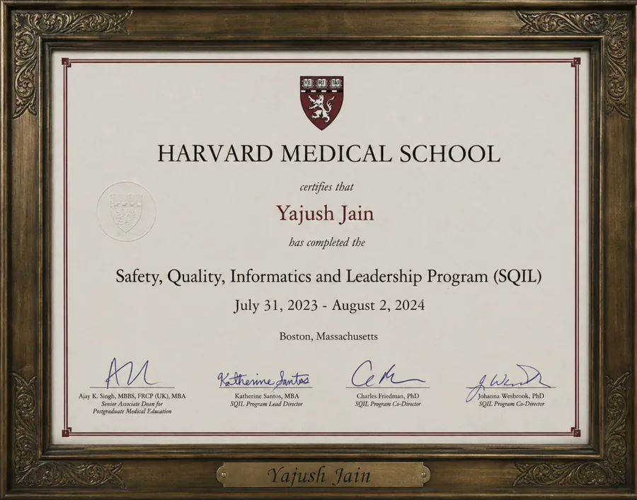 Harvard Medical School certificate certifying Yajush Jain completed the Safety, Quality, Informatics and Leadership Program (SQIL)